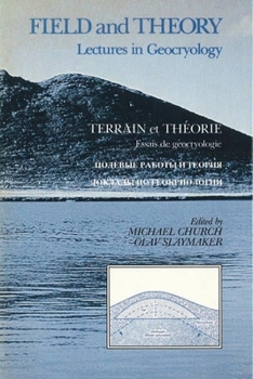 Hardcover Field and Theory: Lectures in Geocryology Book