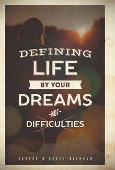 Hardcover Defining Life by Your Dreams Not Difficulties Book