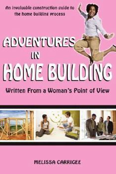 Paperback Adventures in Home Building: Written From a Woman's Point of View Book