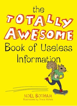Paperback The Totally Awesome Book of Useless Information Book