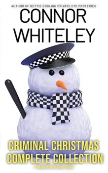 Paperback Criminal Christmas Complete Collection: 11 Holiday Mystery Short Stories Book