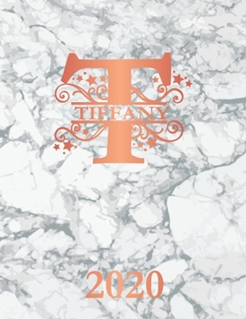 Paperback Tiffany: 2020. Personalized Name Weekly Planner Diary 2020. Monogram Letter T Notebook Planner. White Marble & Rose Gold Cover. Book