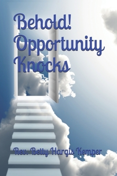 Paperback Behold! Opportunity Knocks Book
