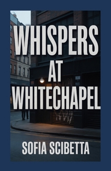 Paperback Whispers at Whitechapel Book
