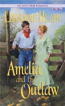 Paperback An Avon True Romance: Amelia and the Outlaw Book