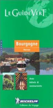 Paperback Michelin THE GREEN GUIDE Bourgogne Morvan, 5e Book
