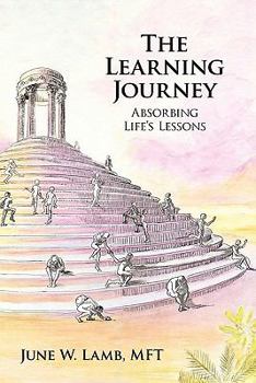 Paperback The Learning Journey: Absorbing Life's Lessons Book