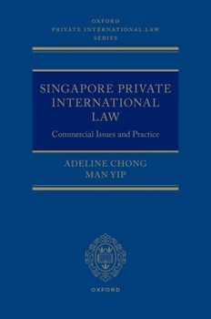 Hardcover Singapore Private International Law: Commercial Issues and Practice Book