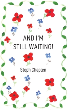 Paperback And I'm Still Waiting! Book