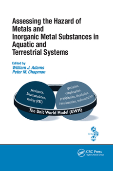 Paperback Assessing the Hazard of Metals and Inorganic Metal Substances in Aquatic and Terrestrial Systems Book