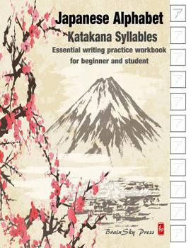 Paperback Japanese Alphabet: Katakana syllables: Essential writing practice workbook for beginner and student (Handwriting Workbook) Book