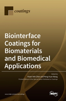 Hardcover Biointerface Coatings for Biomaterials and Biomedical Applications Book