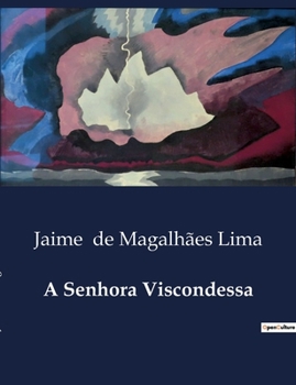 Paperback A Senhora Viscondessa [Portuguese] Book