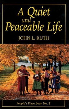 Paperback Quiet and Peaceable Life: People's Place Book No.2 Book
