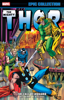 Thor Epic Collection Vol. 5: The Fall of Asgard - Book #5 of the Thor Epic Collection