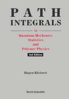 Paperback Path Integrals in Quantum Mechanics, Statistics, and Polymer Physics Book