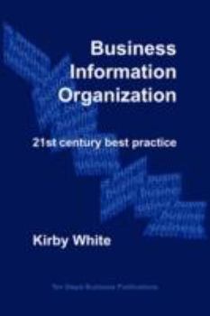 Paperback Business Information Organization: 21st century best practice Book