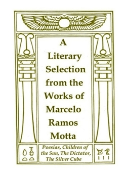 Paperback A Literary Selection from the Works of Marcelo Ramos Motta Book