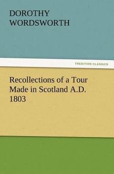 Recollections of a Tour Made in Scotland, A.D. 1803