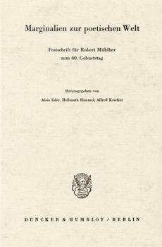 Marginalien Zur Poetischen Welt: Festschrift Fur Robert Muhlher Zum 6. Geburtstag