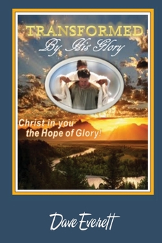 Paperback Transformed By His Glory! Book