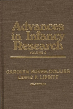 Hardcover Advances in Infancy Research, Volume 9 Book