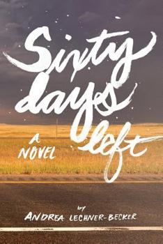 Paperback Sixty Days Left: A Novel Book