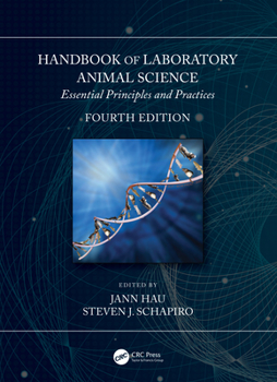 Hardcover Handbook of Laboratory Animal Science: Essential Principles and Practices Book