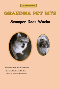 Paperback Grandma Pet Sits - Scamper Goes Wacko Book
