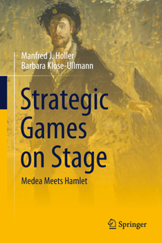 Hardcover Strategic Games on Stage: Medea Meets Hamlet Book