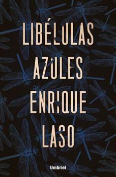 Libélulas azules - Book #3 of the Ethan Bush
