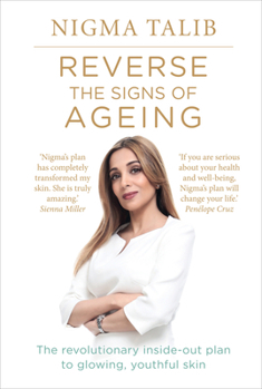 Paperback Reverse the Signs of Ageing: The Revolutionary Inside-Out Plan to Glowing, Youthful Skin Book