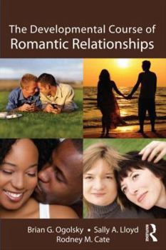 Paperback The Developmental Course of Romantic Relationships Book