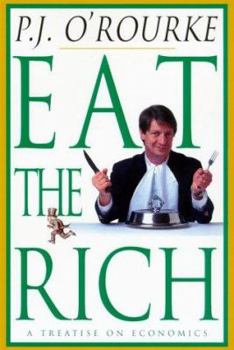 Hardcover Eat the Rich: A Treatise on Economics Book
