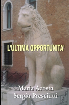 Paperback L'Ultima Opportunità [Italian] Book