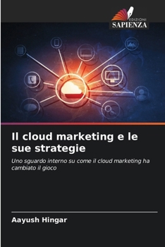 Il cloud marketing e le sue strategie (Italian Edition)