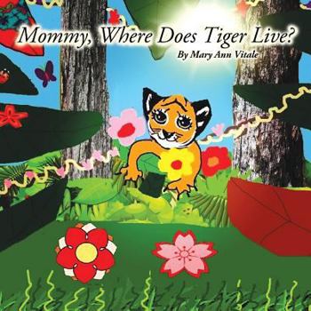 Paperback Mommy, Where Does Tiger Live? Book