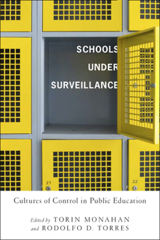 Paperback Schools Under Surveillance: Cultures of Control in Public Education Book