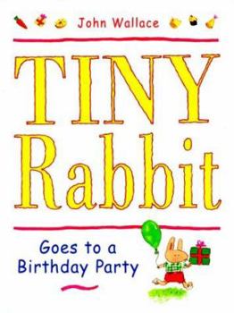 Hardcover Tiny Rabbit Goes to a Birthday Party Book