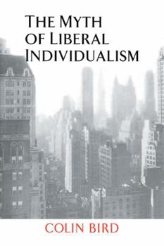 Paperback The Myth of Liberal Individualism Book