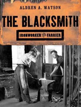 Paperback The Blacksmith: Ironworker and Farrier Book
