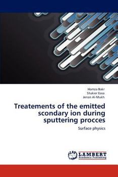 Paperback Treatements of the emitted scondary ion during sputtering procces Book