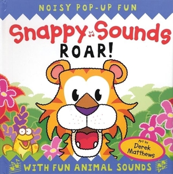 Hardcover Snappy Sounds: Roar! Book