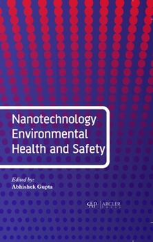 Hardcover Nanotechnology Environmental Health and Safety Book