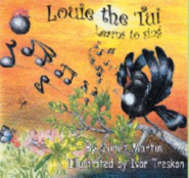 Paperback Louie the Tui Learns To Sing Book