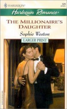 The Millionaire's Daughter - Book #1 of the Carew Stepsisters