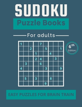 Paperback Sudoku Puzzle Books for Adults: Easy puzzles for brain train - 40 Puzzles and Solutions to Challenge your brain! Book