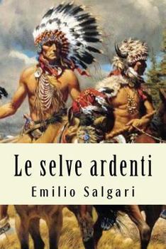 Paperback Le selve ardenti [Italian] Book