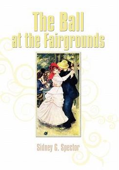 Paperback The Ball at the Fairgrounds Book