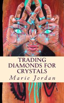 Paperback Trading Diamonds for Crystals Book